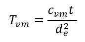 Equation: T sub vm is equal to the ratio of C sub vm times t, over, d, sub e, squared.