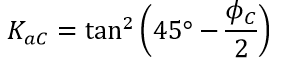 Equation: K sub alpha C is equal to the tangent squared of the term, 45 degrees minus phi sub c over two.